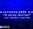 The Ultimate 2025 Guide to Using ChatGPT for Content Creation