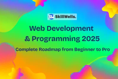 Web Development & Programming 2025 Complete Roadmap from Beginner to Pro