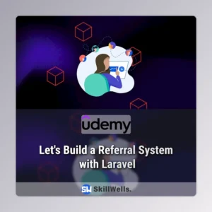 Let's Build a Referral System with Laravel Course