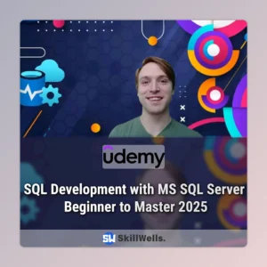 SQL Development with MS SQL Server Beginner to Master Course