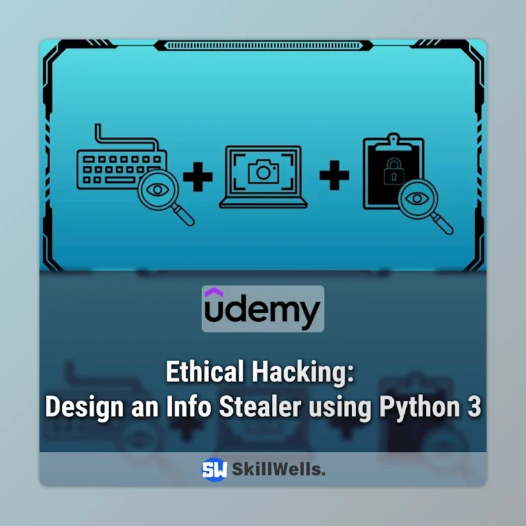 Ethical Hacking: Design an Info Stealer using Python 3 Course