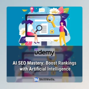 AI SEO Mastery: Boost Rankings with Artificial Intelligence Course