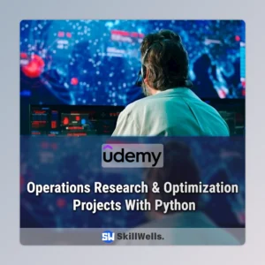 Operations Research & Optimization Projects With Python Course
