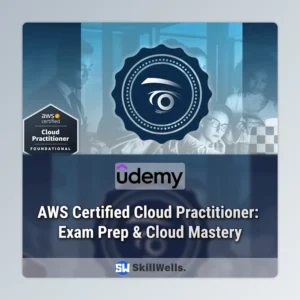 AWS Certified Cloud Practitioner: Exam Prep & Cloud Mastery Course