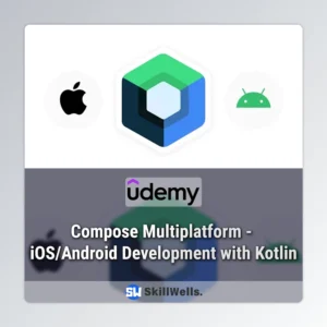 Compose Multiplatform - iOS/Android Development with Kotlin Course