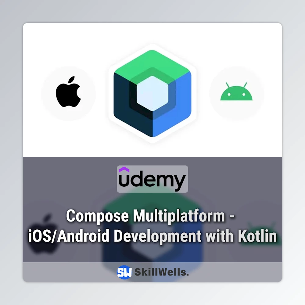Compose Multiplatform - iOS/Android Development with Kotlin Course Compose Multiplatform - iOS/Android Development with Kotlin Course