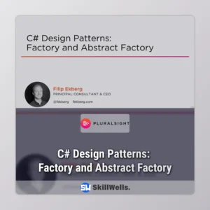 C# Design Patterns: Factory and Abstract Factory Course