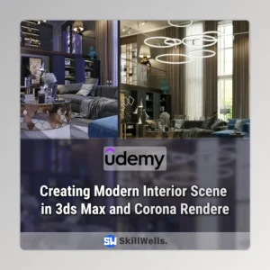 Creating Modern Interior Scene in 3ds Max and Corona Rendere Course