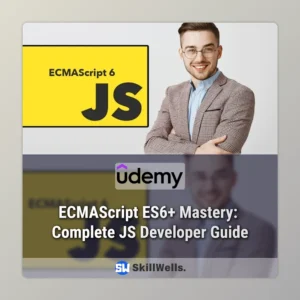 ECMAScript ES6+ Mastery: Complete JS Developer Guide