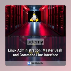 Linux Administration: Master Bash and Command Line Interface Course