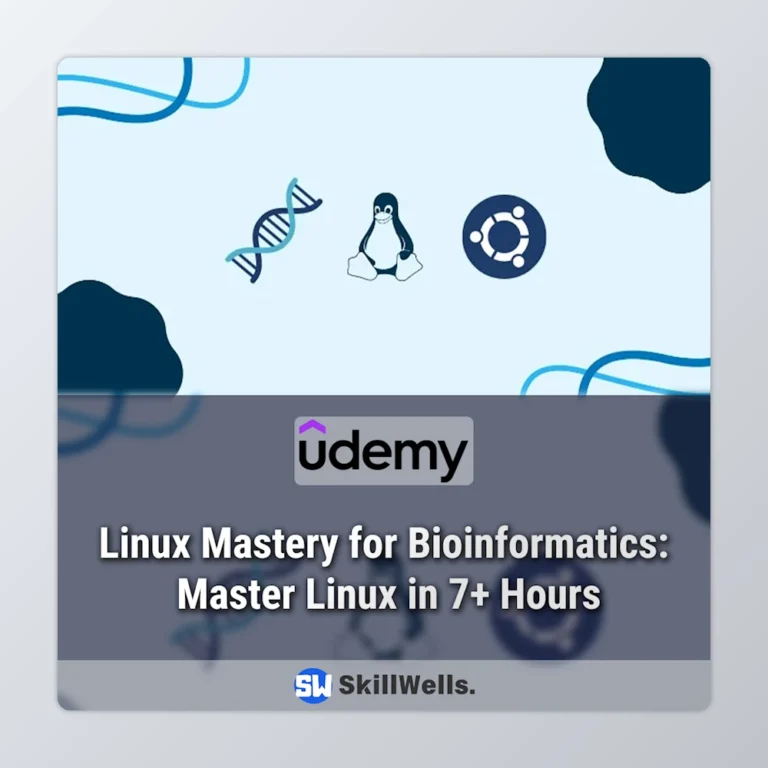 Linux Mastery for Bioinformatics: Master Linux in 7+ Hours Course