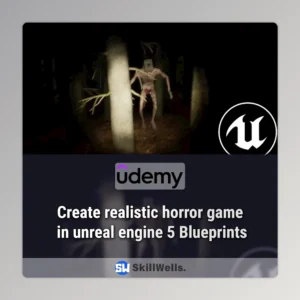 Create realistic horror game in unreal engine 5 Blueprints Course
