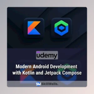 Modern Android Development with Kotlin and Jetpack Compose Course